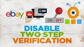 How to Disable Two Step Verification on eBay  How to Turn Off TwoStep Verification on eBay [upl. by Sulihpoeht]