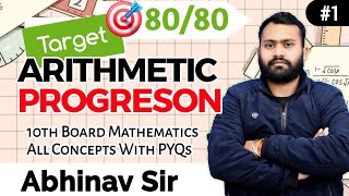 Master Arithmetic Progressions  Class 10 Maths Complete Chapter Explanation [upl. by Drislane]