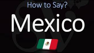 How to Pronounce Mexico CORRECTLY Spanish amp English Pronunciation [upl. by Atikin]