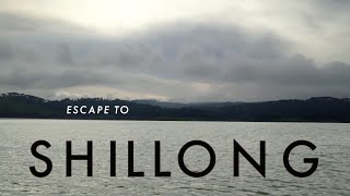 Escape to Shillong  North East India  Tourist Attractions [upl. by Othilia908]