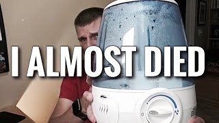 The Hazard of Humidifiers This Thing ALMOST KILLED ME [upl. by Phyllys]