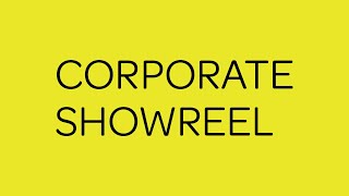 CORPORATE SHOWREEL [upl. by Kamaria]