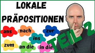 TEIL 2   Lokale Präpositionen  Wohin  A2 B1 B2  Deutsch lernen  Learn German [upl. by Timoteo]