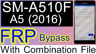 Samsung A5 2016 FRP Bypass U8 With Combination  Samsung SM A510F FRP With Combination File U8 [upl. by Aleemaj479]