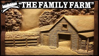 Relief Carving a Farm Country Scene  quotThe Family Farmquot [upl. by Haik]