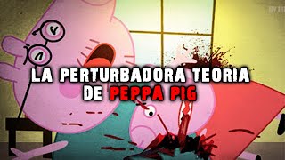 La Perturbadora Teoría de Peppa Pig [upl. by Harbour602]