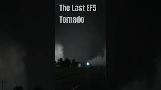 The Last EF5 Tornado [upl. by Andres]