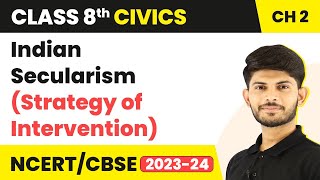 Indian Secularism Strategy of Intervention Understanding Secularism  Class 8 Civics CBSE NCERT [upl. by Libove]