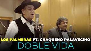 Los Palmeras Ft Chaqueño Palavecino  Doble Vida Videoclip Oficial [upl. by Ecinnej]