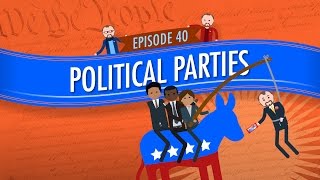 Political Parties Crash Course Government and Politics 40 [upl. by Narol]