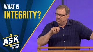 What Is Integrity  Ask Pastor Rick [upl. by Ainav]