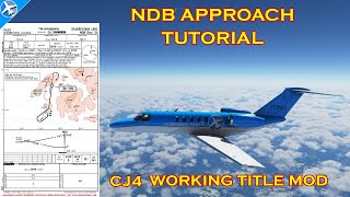 How To Fly an NDB Approach in the Cessna Citation CJ4  Microsoft Flight Simulator [upl. by Herson]