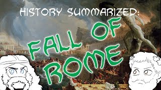 History Summarized The Fall of Rome [upl. by Hegarty]