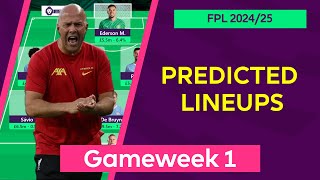 Gameweek 1  Team by Team Predicted Lineups  Fantasy Premier League 202425  FPL [upl. by Par200]