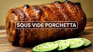 Sous Vide PORCHETTA Perfection [upl. by Anyar]