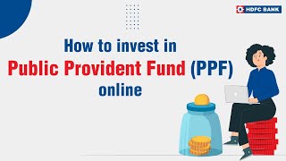 Know The Steps To invest In Public Provident Fund PPF Online  HDFC Bank [upl. by Elokyn]