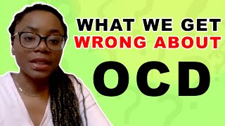 What we get wrong about OCD [upl. by Nerradal]