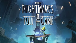 Little Nightmares 2  Gameplay Walkthrough FULL GAME [upl. by Ahsiemaj]