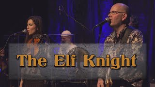 Steeleye Span  The Elf Knight Live [upl. by Eskil110]