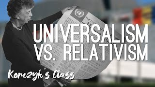 Universalism vs Relativism Human Rights [upl. by Quickman]