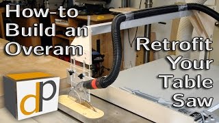 How to Build an Overarm Dust Collector for your Table Saw [upl. by Notreve]