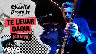 Charlie Brown Jr  Te Levar Daqui Ao Vivo  Chegou Quem Faltava [upl. by Aitret]