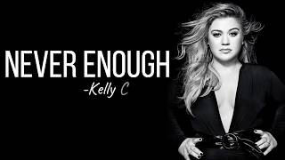 Kelly Clarkson  Never Enough from The Greatest Showman Reimagined Full HD lyrics [upl. by Ahsienek]