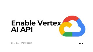 How To Enable Vertex AI API  Google Cloud [upl. by Schlessinger]