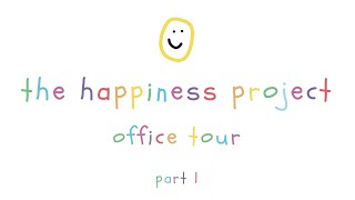 The Happiness Project Part 1  Office Tour [upl. by Coridon444]