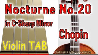 Nocturne No20 in CSharp Minor  Chopin  Violin  Play Along Tab Tutorial [upl. by Nylodnarb]