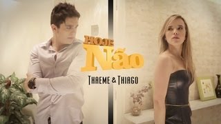 Thaeme amp Thiago part Luan Santana  Hoje não Clipe Oficial [upl. by Thurber607]