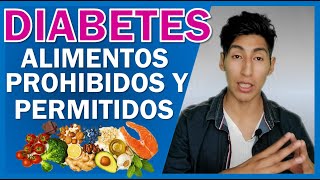 DIABETES ALIMENTOS PROHIBIDOS Y PERMITIDOS  GuiaMed [upl. by Eneleahs442]