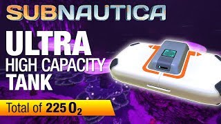 Ultra High Capacity Tank Location  SUBNAUTICA 2018 [upl. by Nonohcle106]