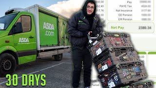 I Worked 30 Days at Asda As Delivery Driver amp Made £ [upl. by Eirbua395]