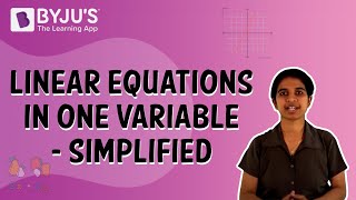 Linear Equations In One Variable  Simplified  Class 8  Learn With BYJUS [upl. by Lindie624]