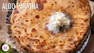 Aloo Paratha Recipe  My Home Style Aloo Paratha  Chef Sanjyot Keer [upl. by Ainavi]