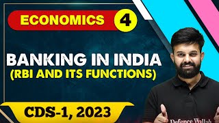 Economics 04  Banking in India RBI and Its Functions  CDS 1 2023 [upl. by Warner]