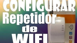 Configurar WIRELESSN WIFI Repeater [upl. by Eihtur15]