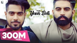 Yaar Beli  Guri Official Video Ft Deep Jandu  Parmish Verma  Latest Punjabi Songs  Geet MP3 [upl. by Asemaj505]