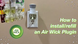 How to Install and Refill an Air Wick Plugin  Brianna’s World [upl. by Leuqar998]