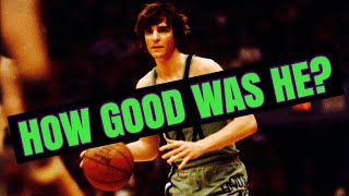 How Good Was Pistol Pete Maravich REALLY [upl. by Angelis]