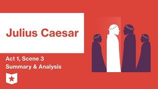 Julius Caesar by Shakespeare  Act 1 Scene 3 Summary amp Analysis [upl. by Fredelia]