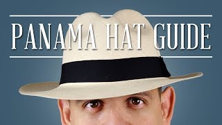 Panama Hat Guide — Gentlemans Gazette [upl. by Ellezaj]