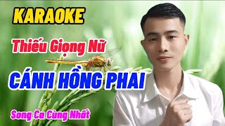 CÁNH HỒNG PHAI Karaoke Song Ca Thiếu Giọng Nữ [upl. by Quent]