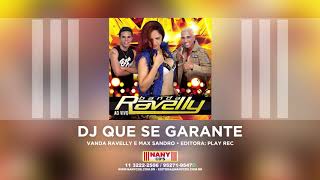 Banda Ravelly  DJ que se Garante [upl. by Ciapha]