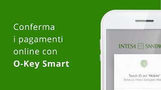 Conferma i pagamenti online con OKey Smart  App Intesa Sanpaolo Mobile [upl. by Aineles]