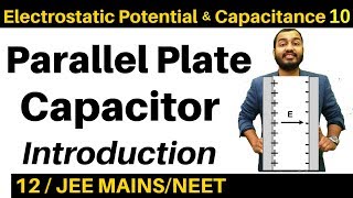 Electrostatic Potential and Capacitance 10  CAPACITOR2  Parallel Plate Capacitor JEE MAINSNEET [upl. by Nosirrag]