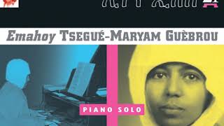 Emahoy Tsegue Maryam Guebrou  The Song of Abayi [upl. by Htnamas]