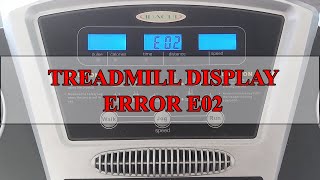 Repair Treadmill Error Code E02  Control Board Faulty [upl. by Verda656]