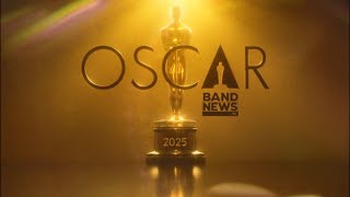 AO VIVO Cobertura Oscar 2025  BandNews TV [upl. by Aniaz]